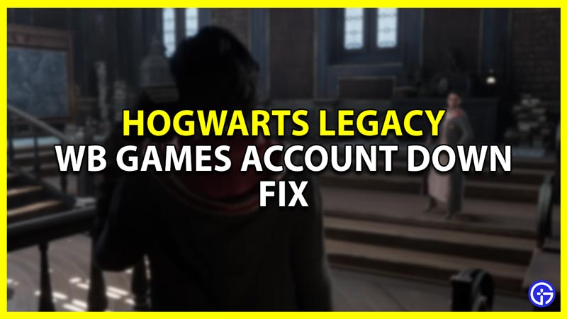 WB Games Account Down For Hogwarts Legacy Fix? (Something Went Wrong Error)