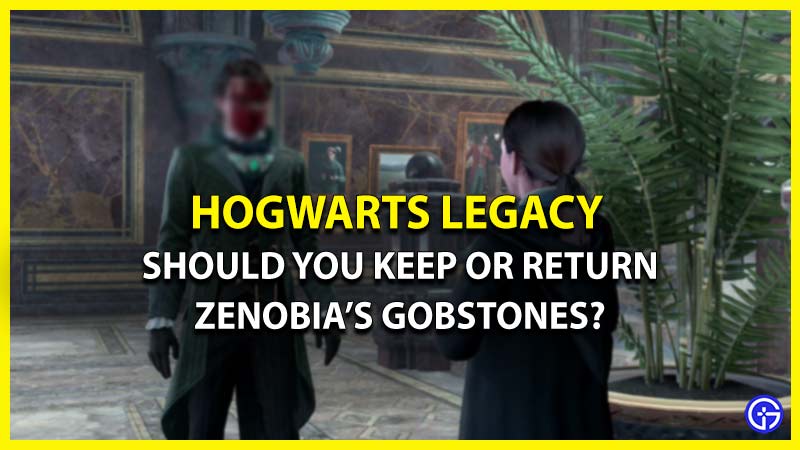 Should You Give Zenobia’s Gobstones Back To Her In Hogwarts Legacy?