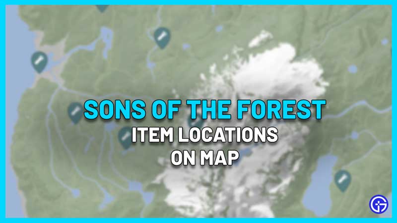 Sons Of The Forest Item Map Spawn Locations