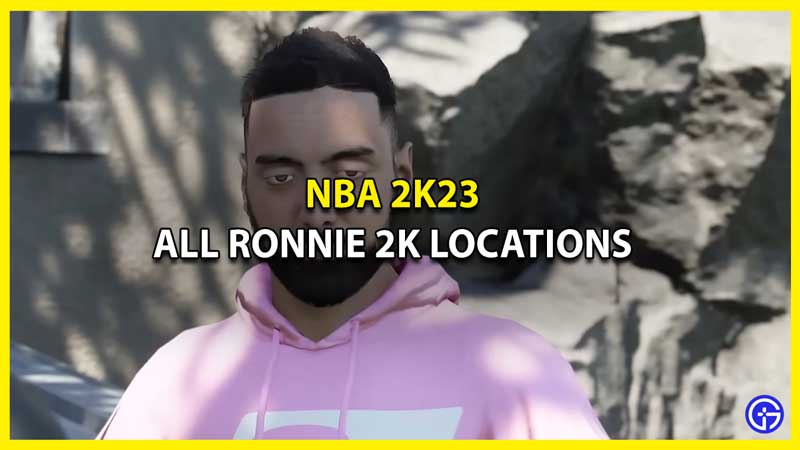 Where To Find Ronnie 2K In NBA 2K23? (All Locations)