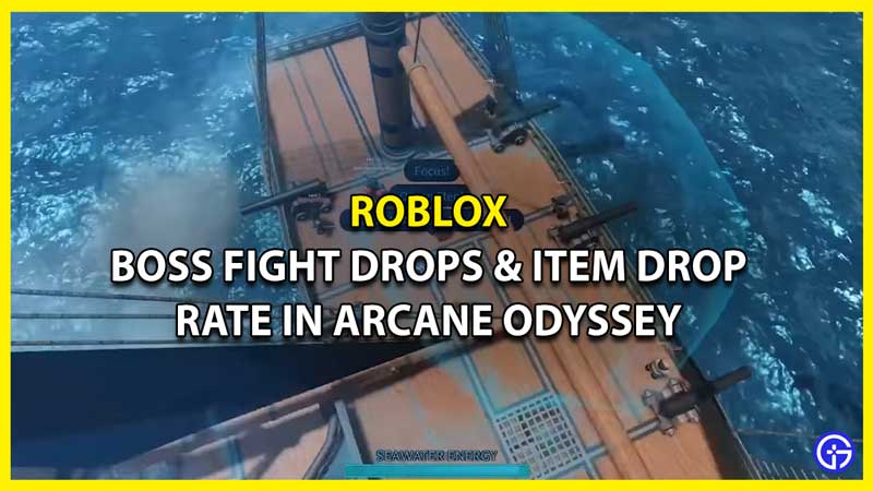 What Are The Boss Fight Drops & Item Drop Rates In Arcane Odyssey?