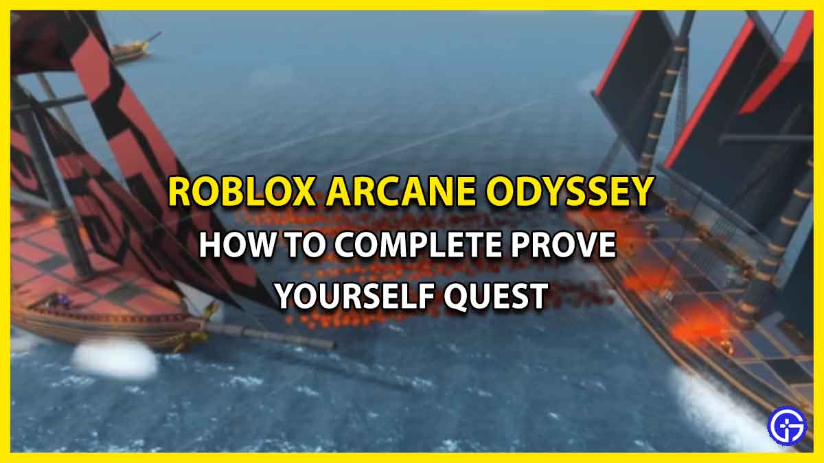 Prove Yourself Quest In Arcane Odyssey: How To Complete