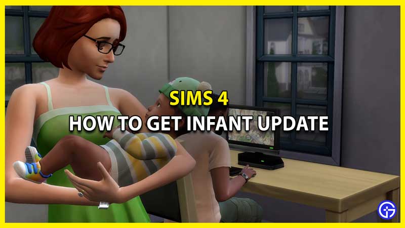 How To Get Infant Update In Sims 4 (Fix Update Not Showing Up)