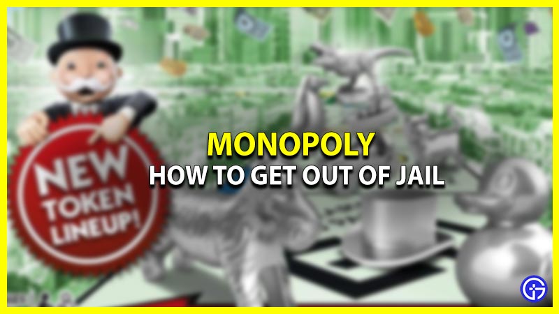 How To Get Out Of Jail In Monopoly (Explained)