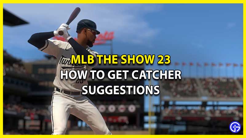 How To Get Catcher Suggestions In MLB The Show 23 (Catcher Glove)
