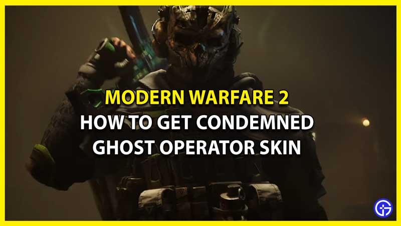 How To Get Condemned Ghost Operator Skin In MW2 & Warzone 2
