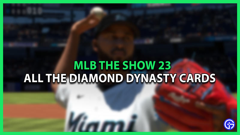 All Diamond Dynasty Cards In MLB The Show 23
