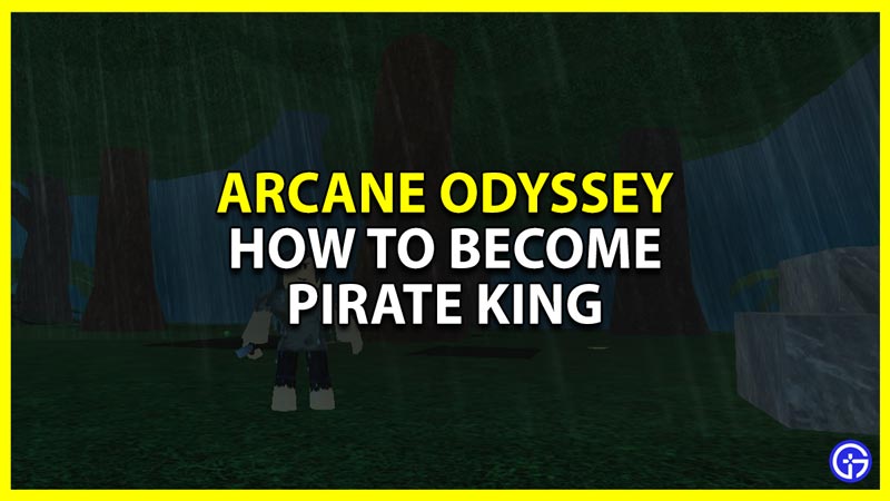How To Use The Bounty Glitch To Become Pirate King In Arcane Odyssey Roblox