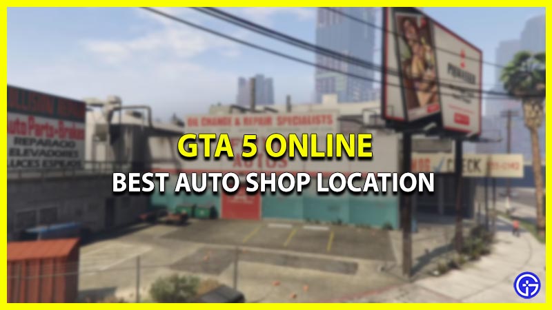 Best Auto Shop Location In GTA Online (2023)