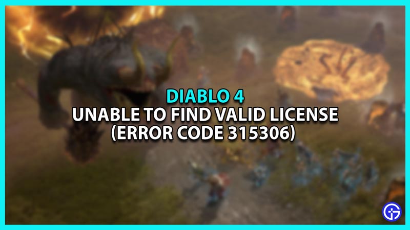 Fix Unable To Find Valid License Error For Diablo 4