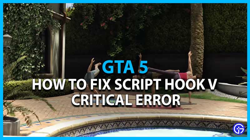 Script Hook V Critical Error In GTA 5: How To Fix