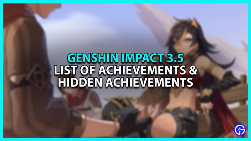 Genshin Impact 3.5: List Of Achievements & Hidden Achievements