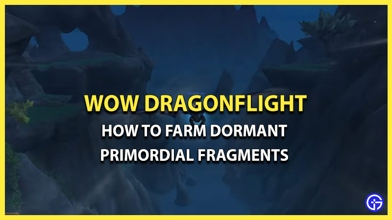 WoW Dragonflight: How To Get Dormant Primordial Fragment