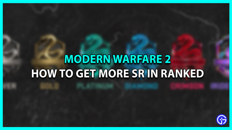 How To Get More SR For Ranked Play In MW2