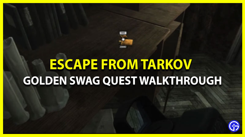 Escape From Tarkov: Golden Swag Skier Task Guide