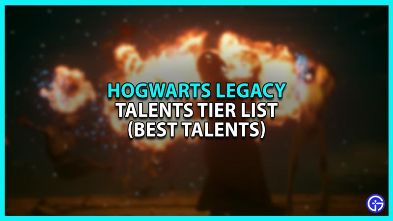 Hogwarts Legacy Talents Tier List: Best Talents