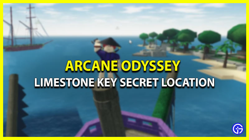 Arcane Odyssey Limestone Key Secret Location