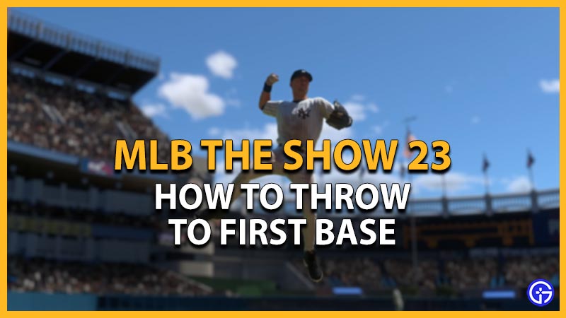 MLB The Show 23: How To Throw To First Base