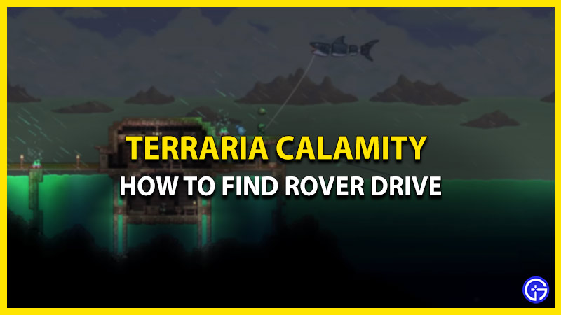Rover Drive In Terraria Calamity - Where To Find