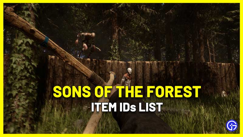 Sons Of The Forest Item IDs Spawn Cheat List