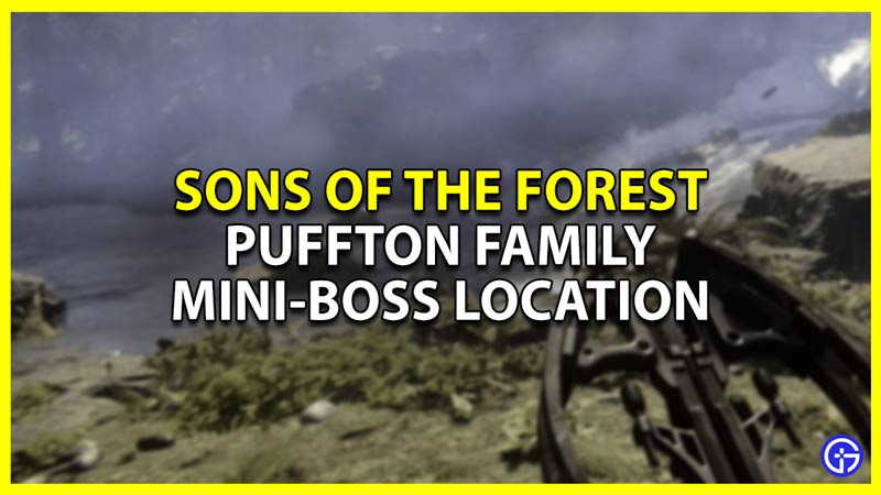 How To Beat The Puffton Family Mini-Boss In Sons Of The Forest (Location)