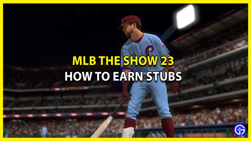 How To Get Stubs In MLB The Show 23 (Without Money)