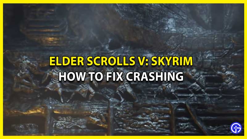 Elder Scrolls V: Skyrim Crash Fix