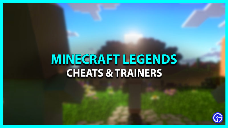 How To Download Minecraft Legends Cheat Engines & Trainers?
