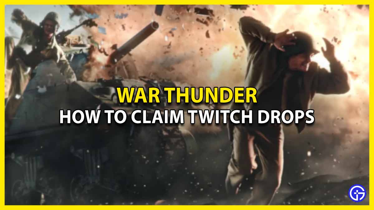 How To Claim War Thunder Twitch Drops