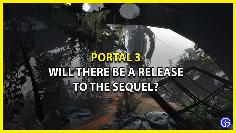 Will There Be A Portal 3? (Rumor & Speculations)