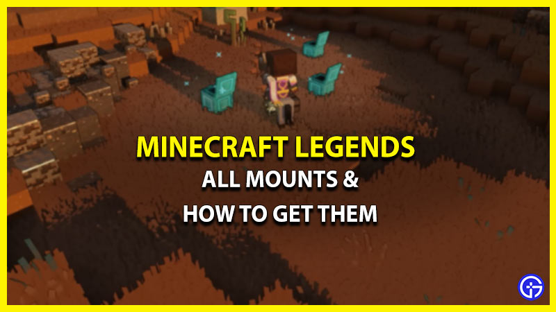 Best Mount In Minecraft Legends & Their Location