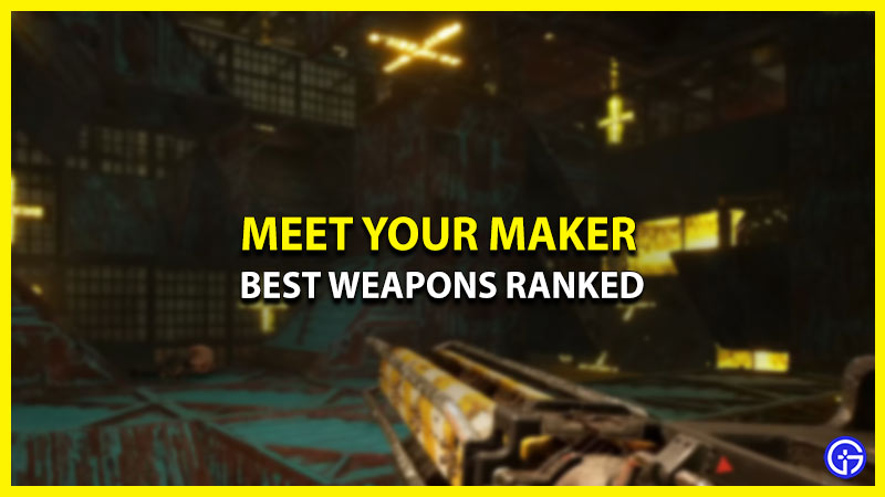 Best Weapons In Meet Your Maker (Volt Lancer, Sledgeblade & More)