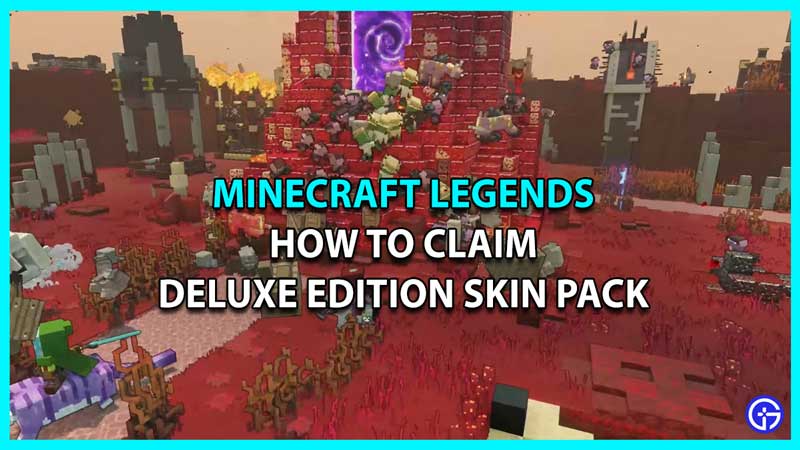 How To Claim Deluxe Skin Pack In Minecraft Legends