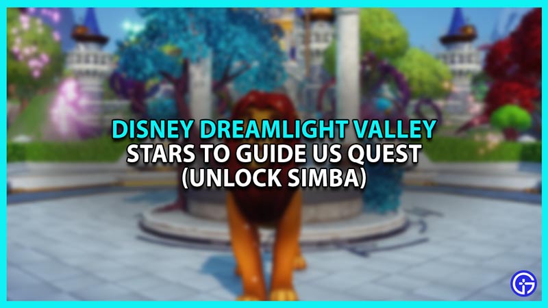 Disney Dreamlight Valley Simba Quest: How To Complete Stars To Guide Us