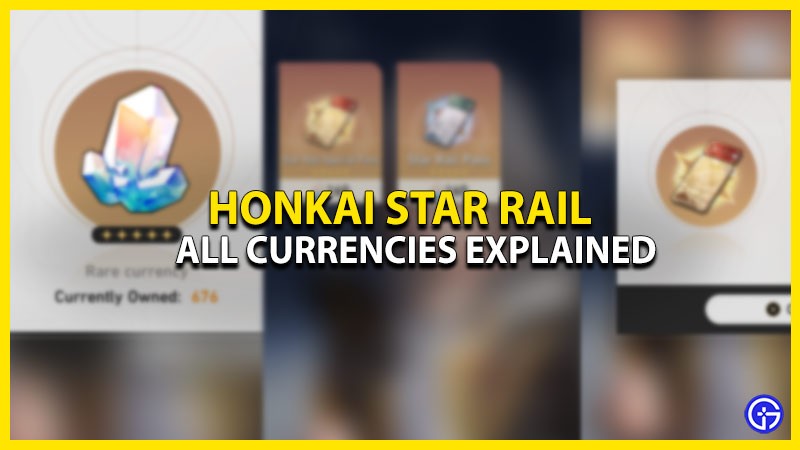 Honkai Star Rail Currencies Explained (Stellar Jade, Credits & More)