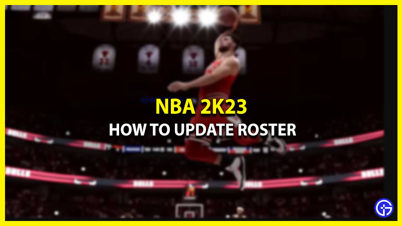 How To Update NBA 2K23 Rosters