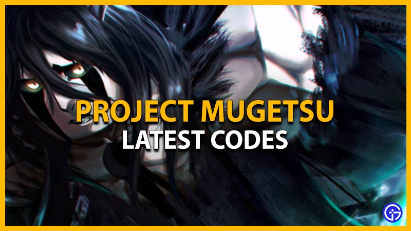 Project Mugetsu Codes June 2024