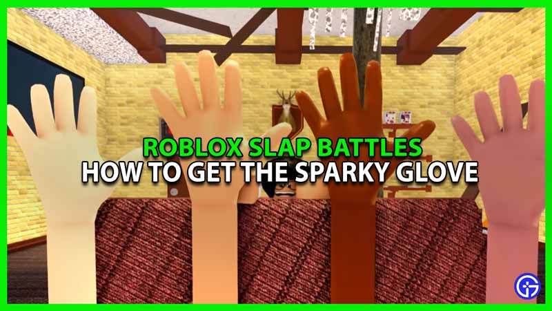 How To Get The Sparky Glove In Slap Battles