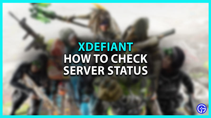 Is XDefiant Down? Find Out Here