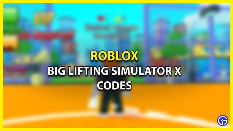 Big Lifting Simulator X Codes (June 2023)
