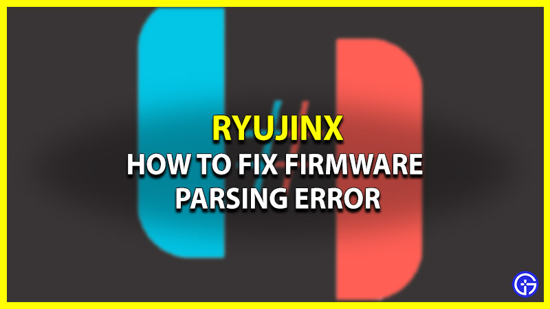 Ryujinx Firmware Parsing Error: How To Fix It