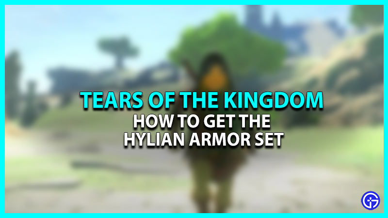 How To Get Hylian Armor Set In Zelda TOTK (Tears Of The Kingdom)