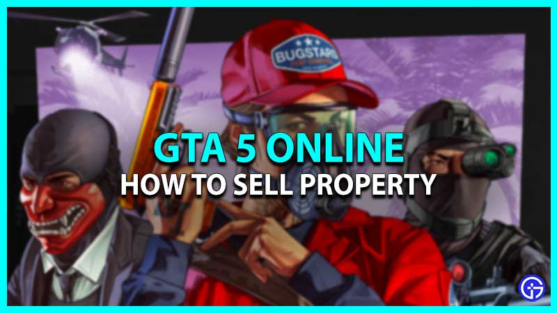 How To Sell Property In GTA 5 Online (Trade Guide)