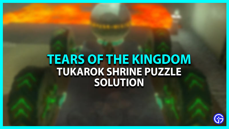 Tukarok Shrine Solution Zelda: Tears Of Kingdom (Walkthrough)