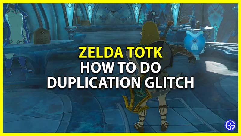 How To Dupe Items In Zelda TOTK (Duplication Glitch)