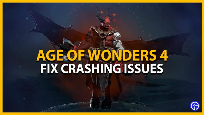 Age Of Wonders 4 Crashing Issues: How To Fix