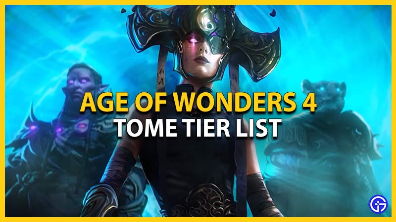 Age of Wonders 4 Tome Tier List