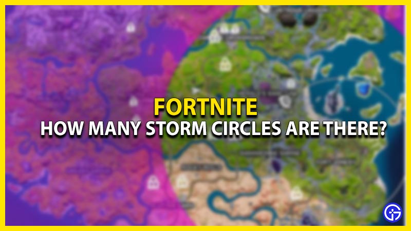 Fortnite: How Many Storm Zones/Circles Are There In A Match?