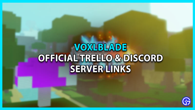 Voxlblade Trello Link & Official Discord