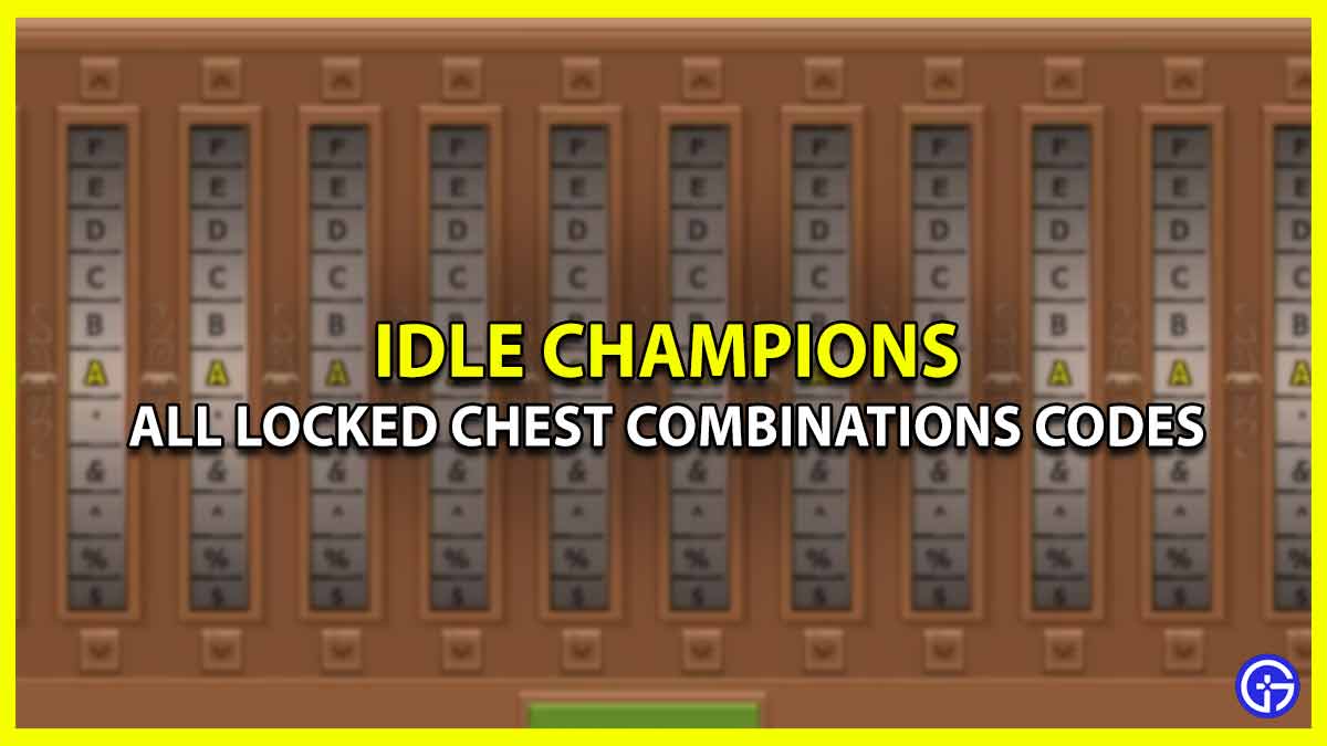 Idle Champions Locked Chest Combinations (July 2023)